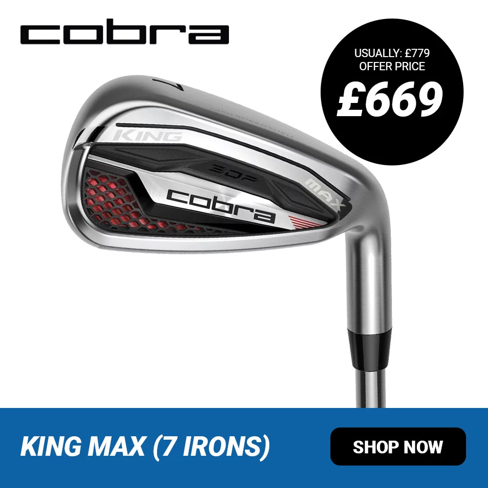 7 For 6 - Cobra King Max Irons