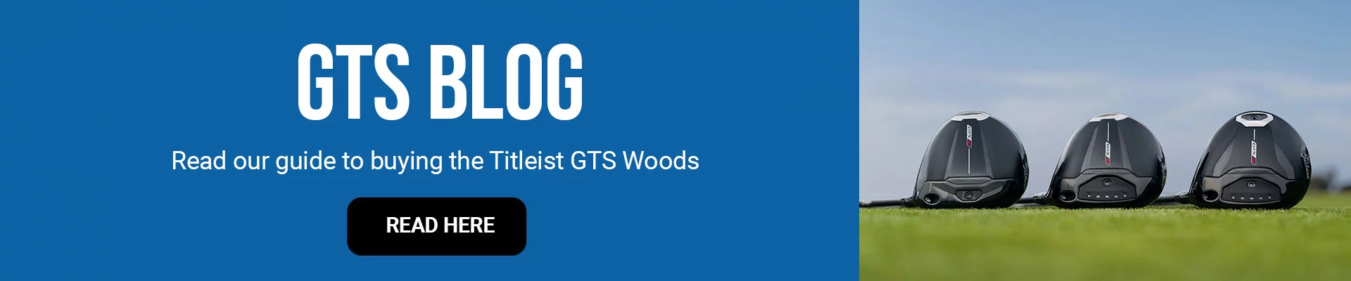 Titleist GTS Blog Banner