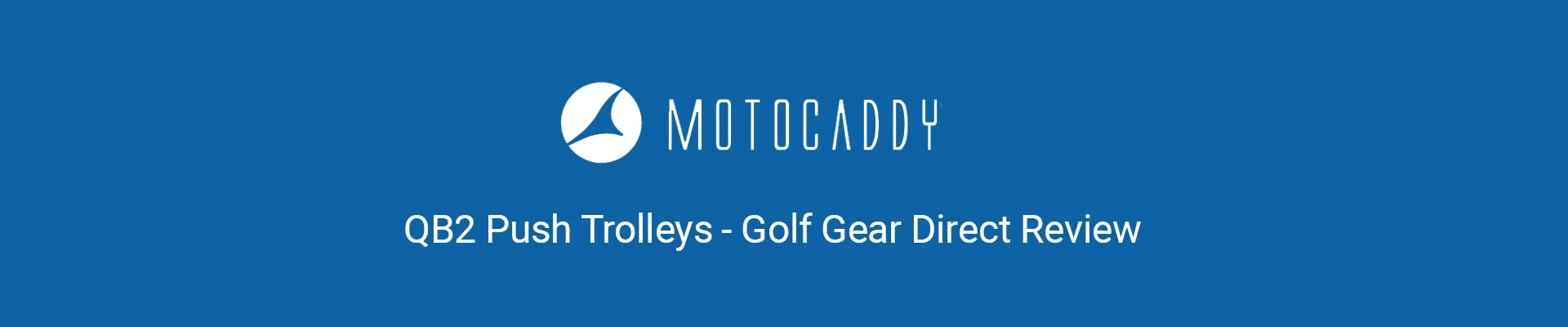 Motocaddy QB2 Review